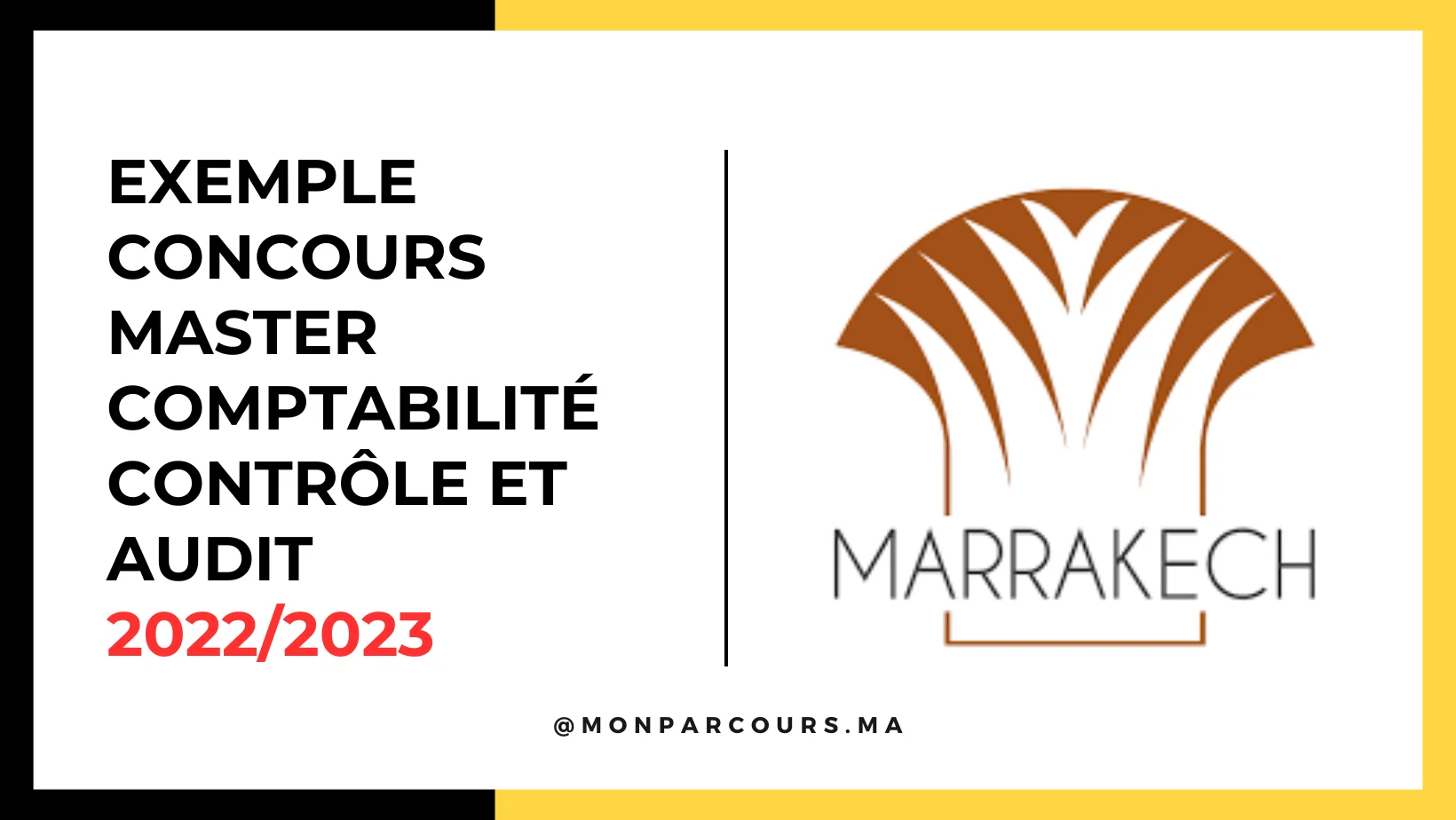 Exemple Concours Master Comptabilité Contrôle et Audit CCA FSJES Marrakech 2022/2023