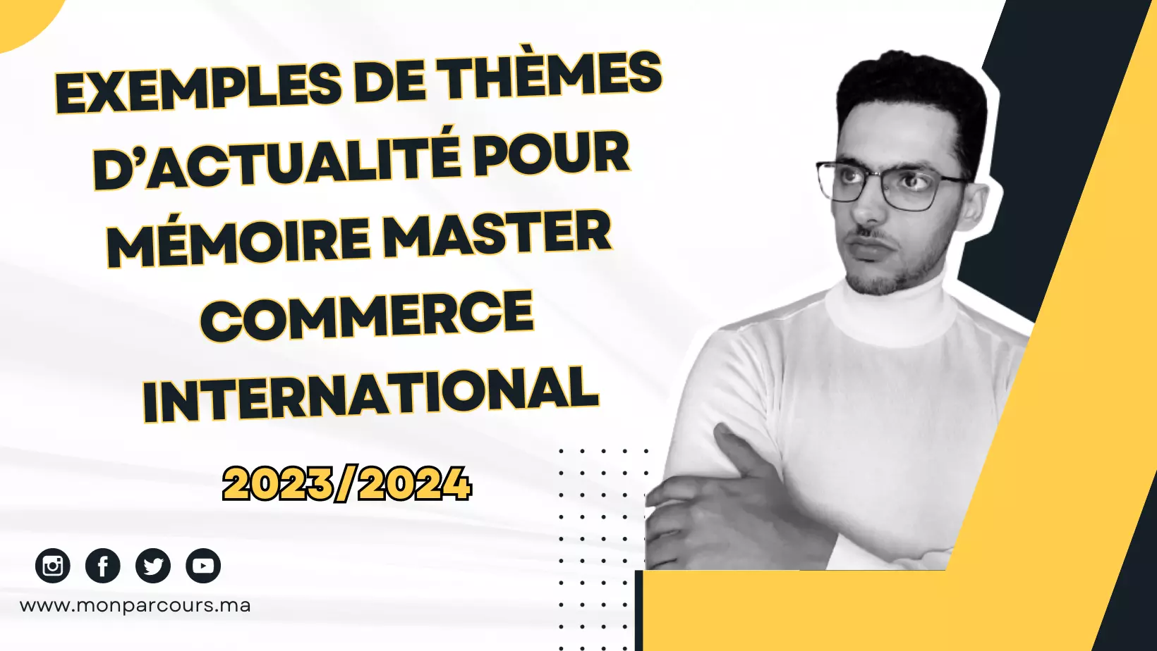 Exemples de Thèmes d’actualité pour Mémoire Master Commerce International CI 2023/2024 Maroc