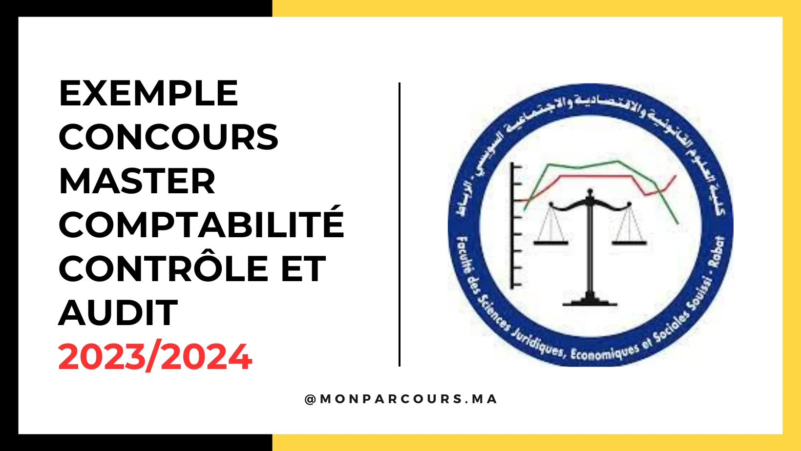 Exemple Concours Master Comptabilité Contrôle et Audit CCA FSJES Souissi Rabat 2023/2024