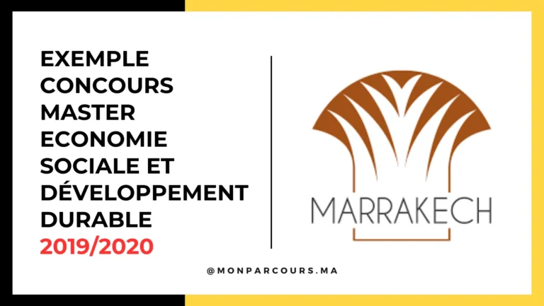 Exemple Concours Master Economie Sociale et Développement Durable ESDD FSJES Marrakech 2019/2020