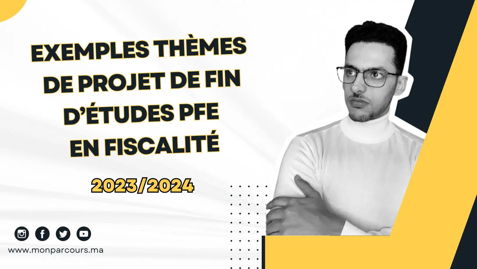 Exemples Thèmes de Projet de Fin D’études PFE en Fiscalité 2023/2024 Maroc