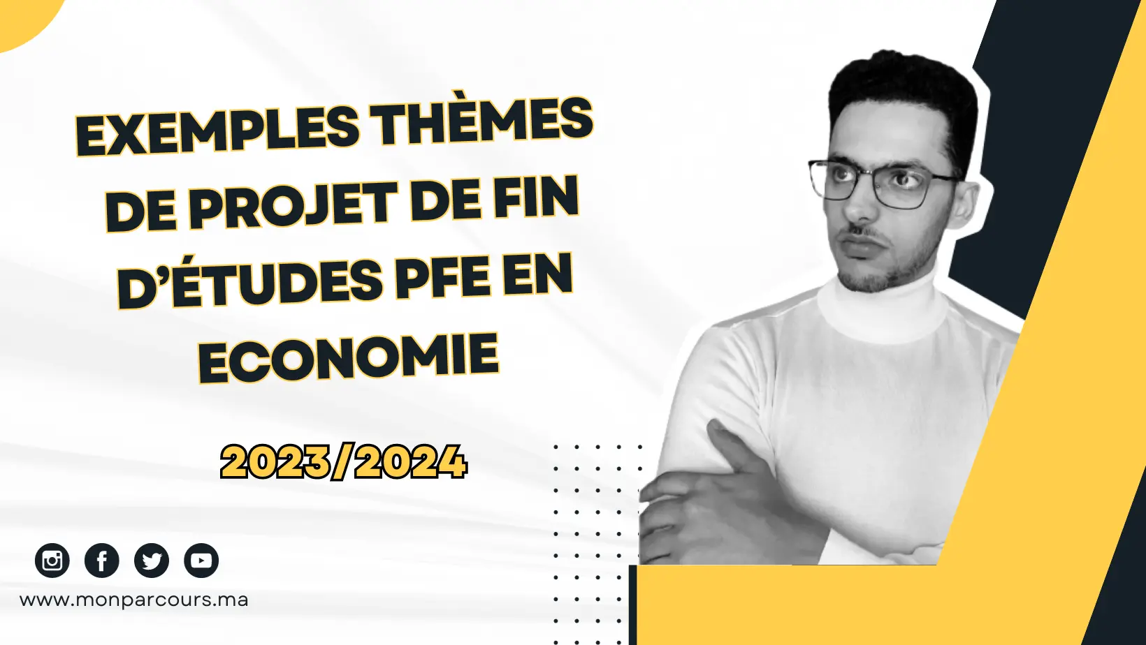 Exemples de Thèmes d'actualité pour les Projets de Fin d'Études (PFE) en Economie pour 2023/2024 Maroc