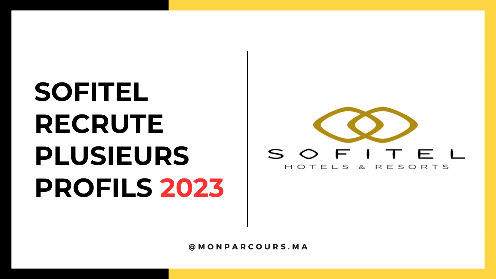 Sofitel recrute Plusieurs Profils 2023