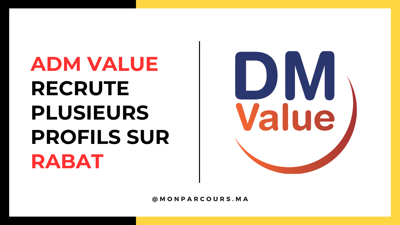 ADM Value recrute Plusieurs Profils sur Rabat (Centre d’Appel)