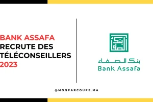 Bank Assafa recrute des Téléconseillers 2023