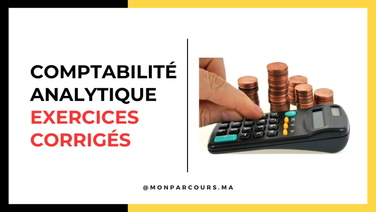 Comptabilité Analytique Exercices Corrigés FSJES & OFPPT 2024