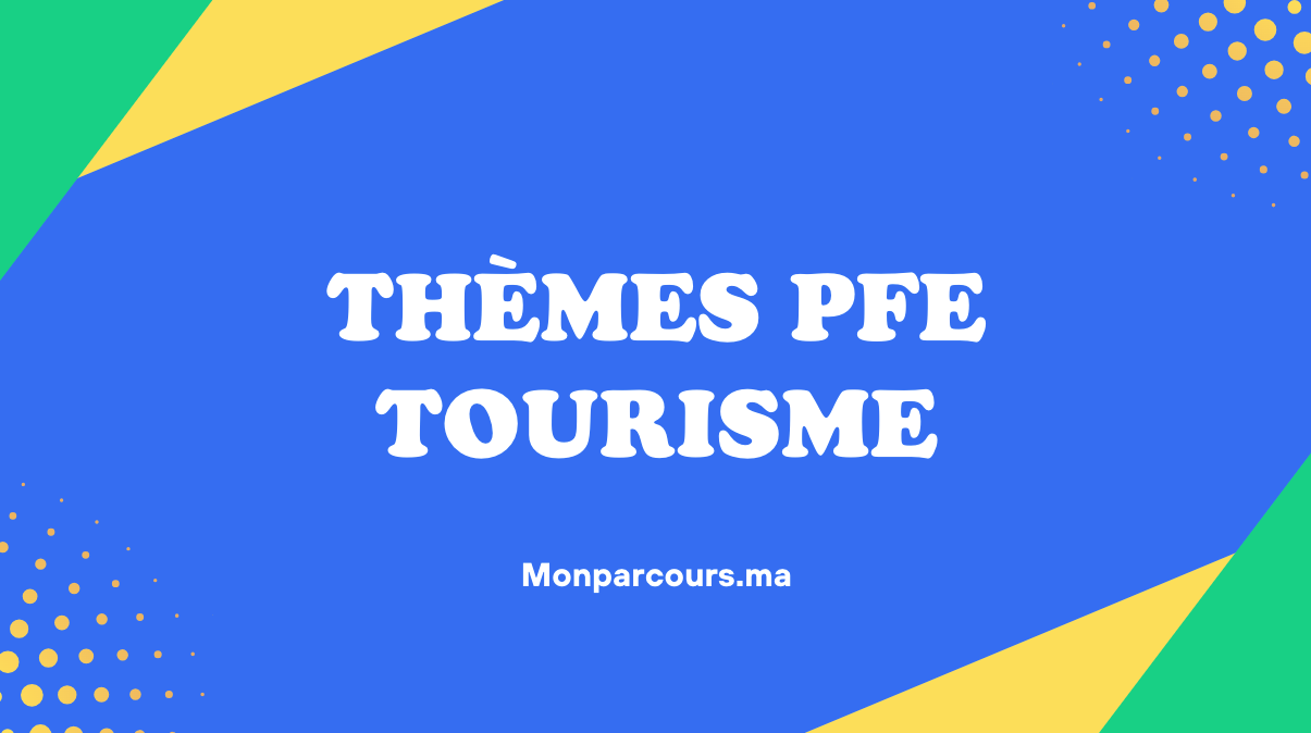 Thèmes PFE Tourisme