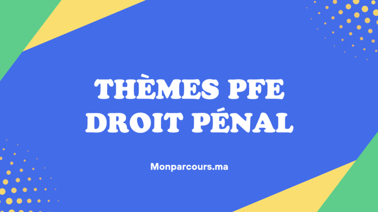 Thèmes PFE Droit Pénal