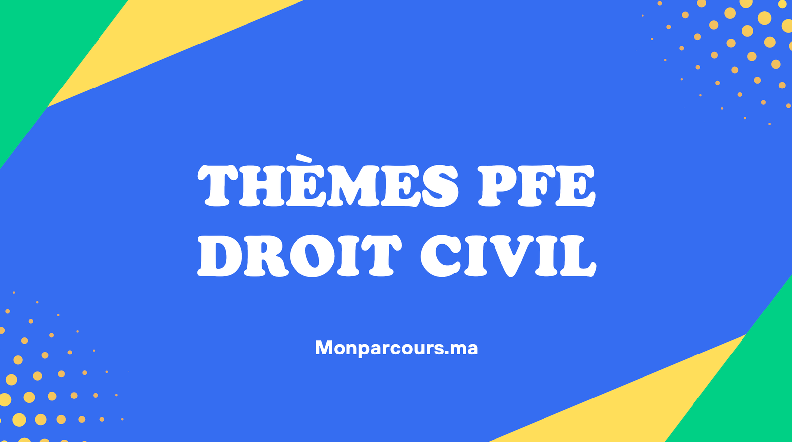 Thèmes PFE Droit Civil